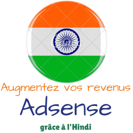 Augmentez vos revenus Adsense avec l'Hindi