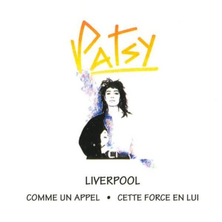 Patsy a cartonné en 1988 avec son titre « Liverpool »
